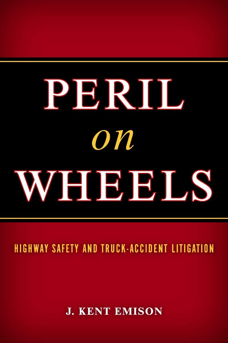 ler totalmente Peril on Wheels: Highway Safety and Truck-Accident Litigation