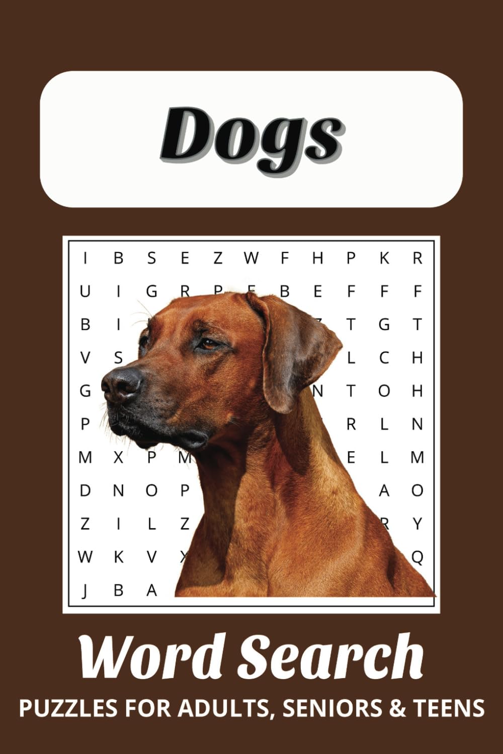 Dog Word Search Puzzle Book: Word Searches with Easy to Read Print about Dogs, Puppies, Dog Breeds and more | 6x9 inches, 110 Pages | 50+ Puzzles... Gift for Vacations, Holidays and Free Times baixar livro de graça