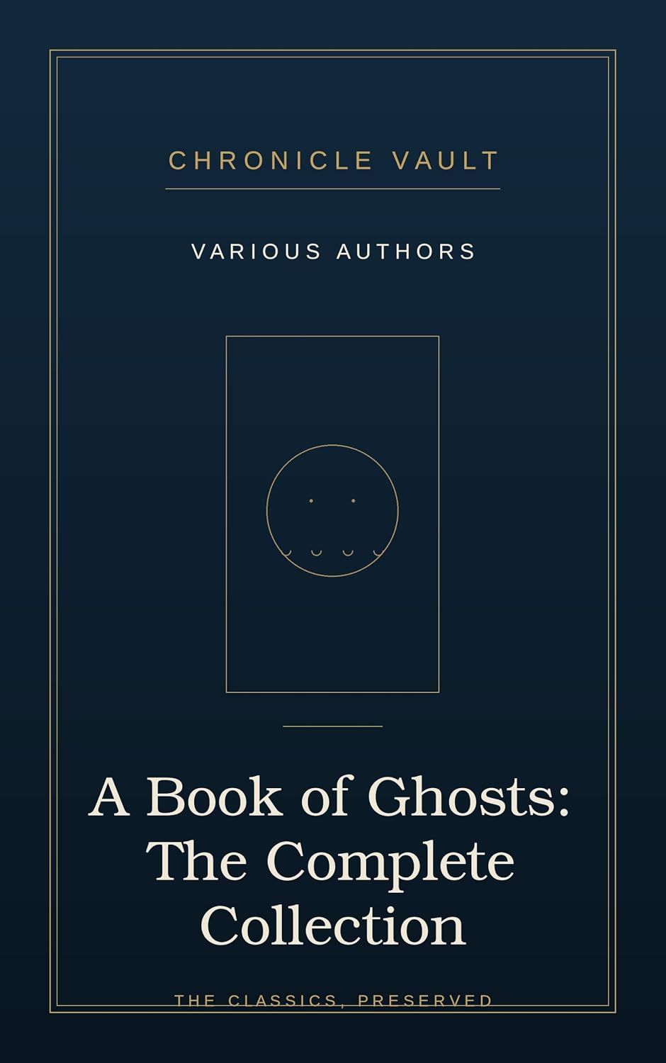 A Book of Ghosts: The Complete Collection: 29 Classic Ghost Stories from the Masters of the Supernatural Tale | Turn down the lights. The dead are calling. (English Edition) baixar o livro de graça