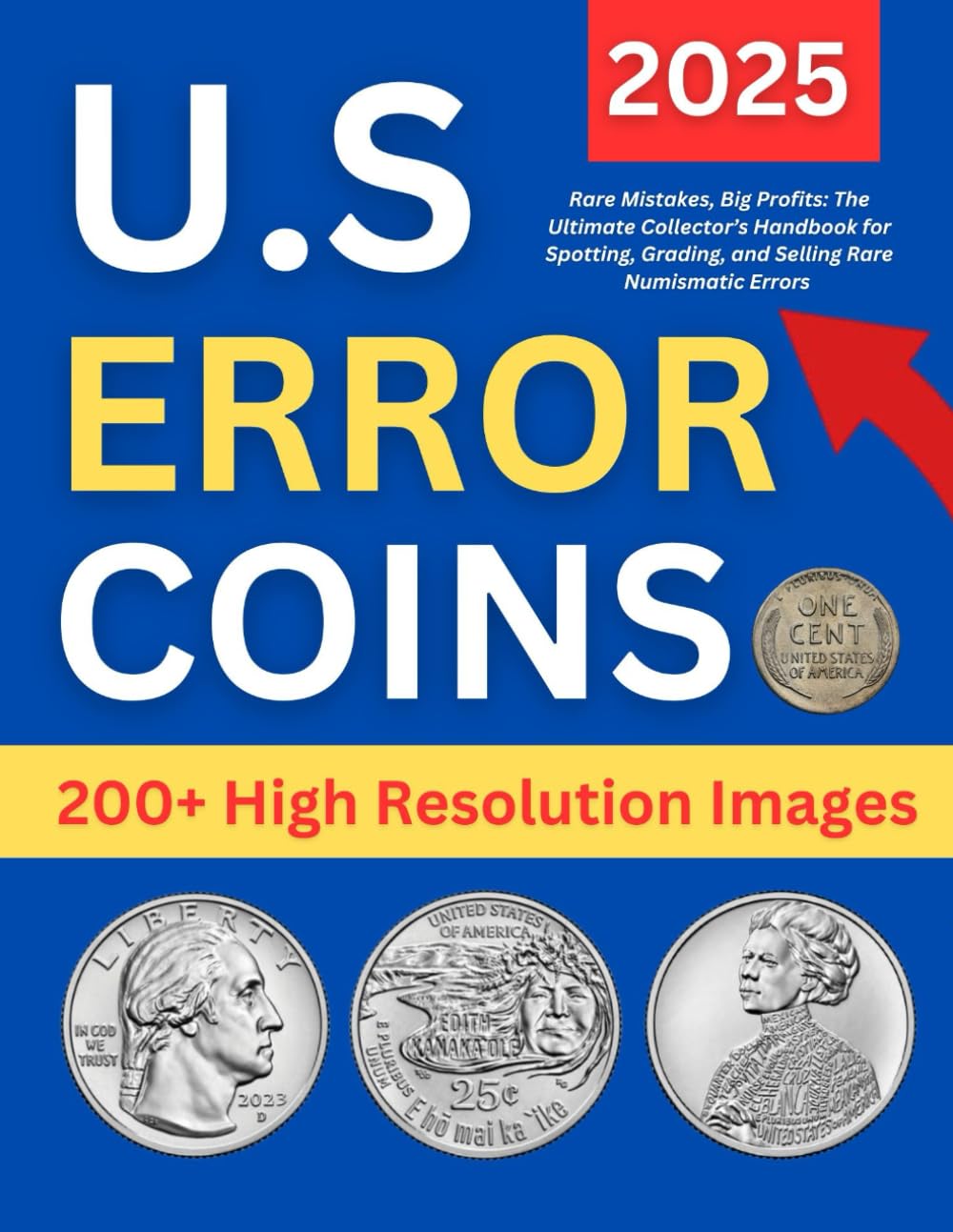 U.S. ERROR COIN 2025: Rare Mistakes, Big Profits: The Ultimate Collector’s Handbook for Spotting, Grading, and Selling Rare Numismatic Errors (200+ High Resolution Images) baixar livro de graça
