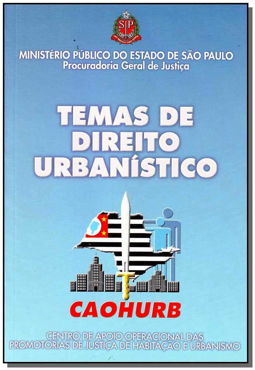 Temas De Direito Urbanístico - Volume 1