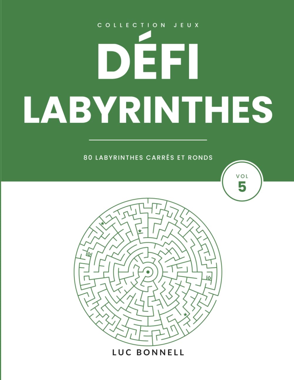 Défi Labyrinthes: 80 labyrinthes pour adultes - carrés et ronds, dix paliers de difficulté, étoiles à collectionner et tableau de progression (French Edition) baixar o livro de graça