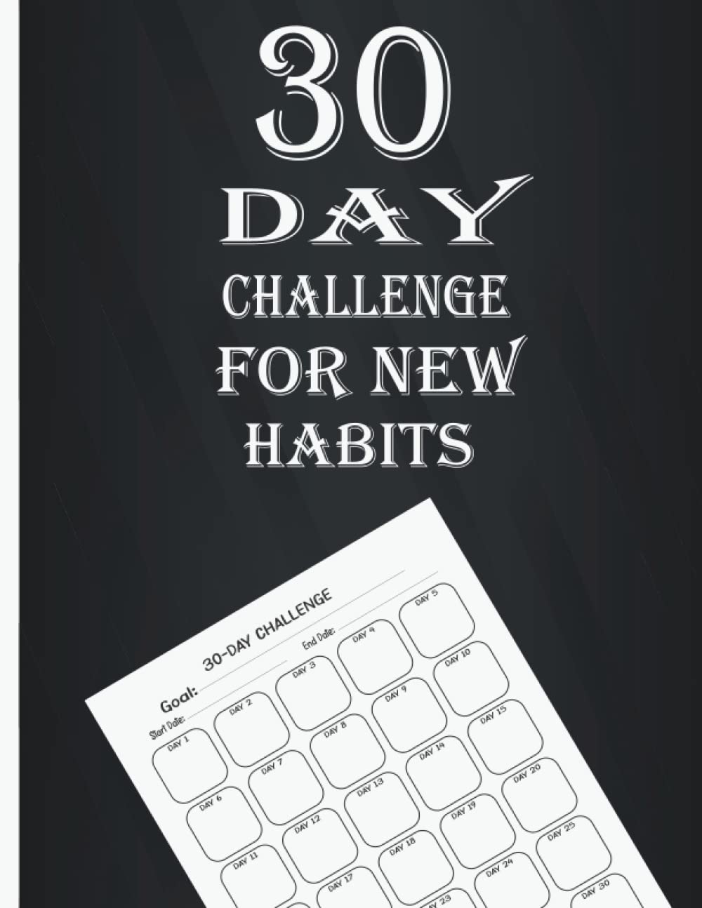 ler totalmente 30 Day Challenge for new habits: Calendars & Planners for 30 Day Challenge Tracker, monthly habit, Journal 30-Day Challenge Packet.