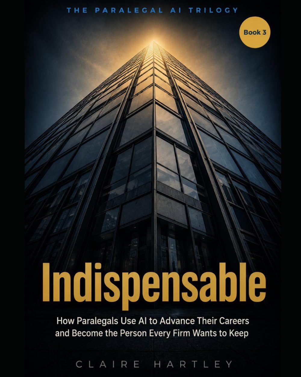 Indispensable: How Paralegals Use AI to Advance Their Careers and Become the Person Every Firm Wants to Keep.: 3 baixar o livro de graça