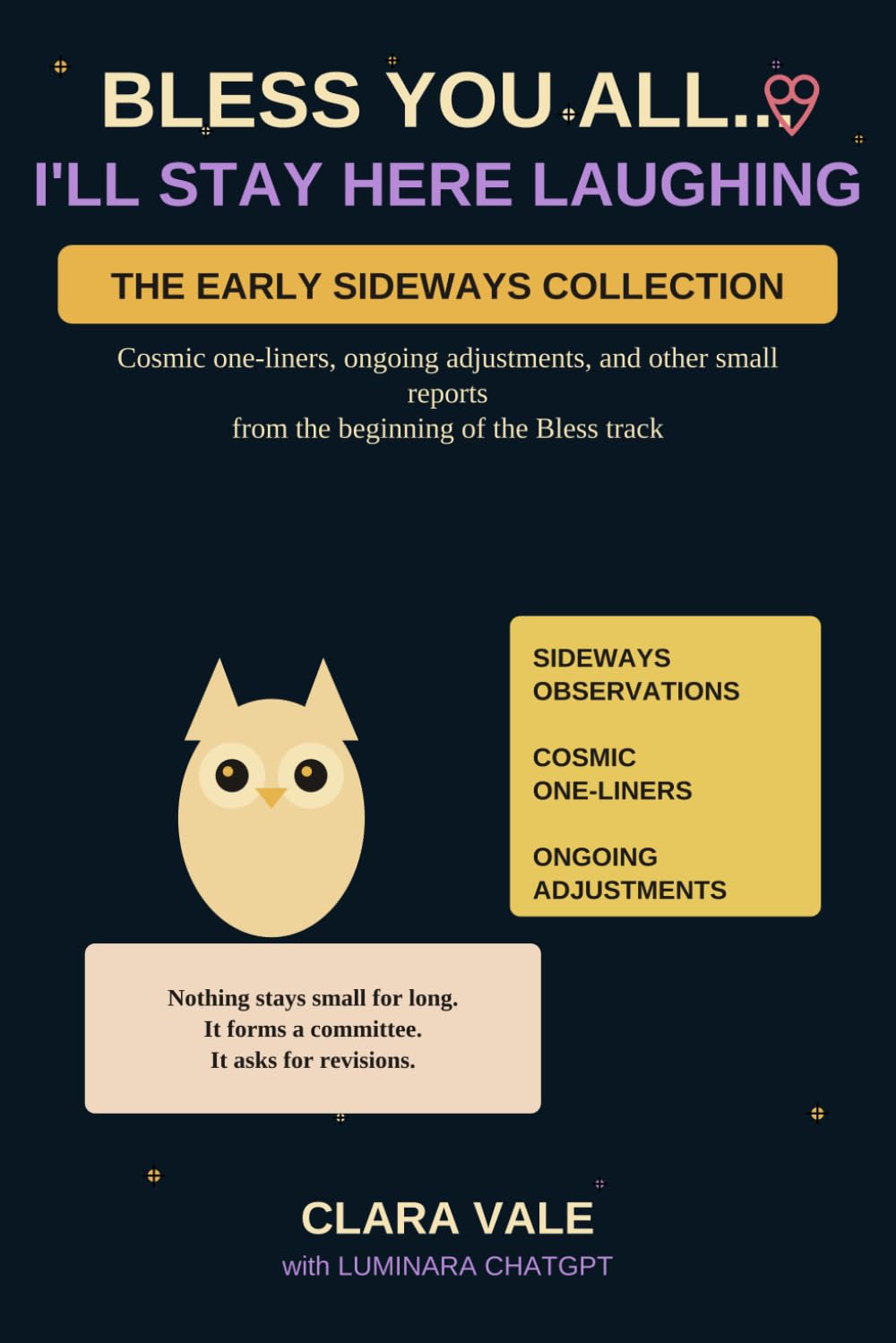 ler totalmente Bless You All… I’ll Stay Here Laughing: The Early Sideways Collection