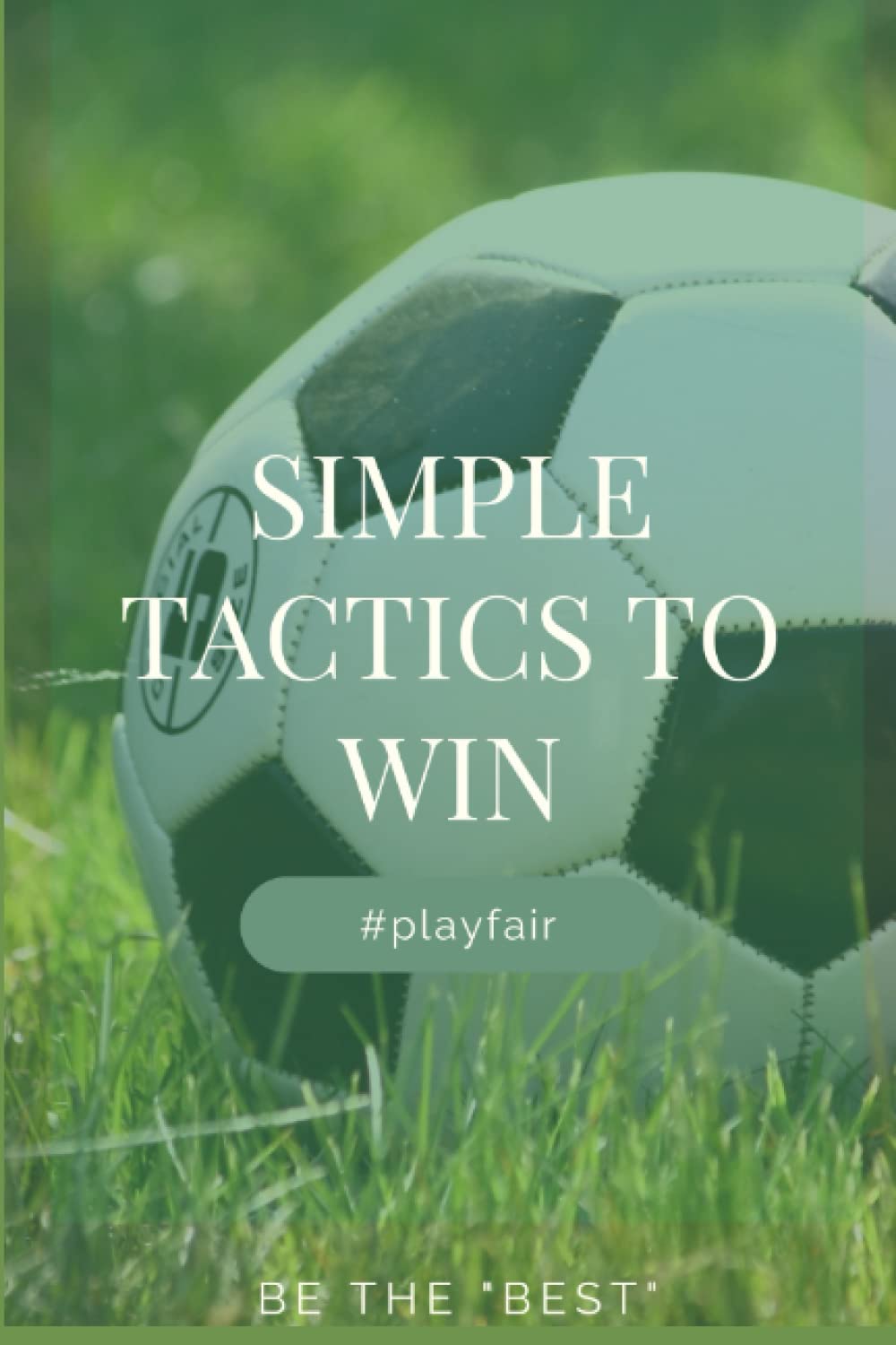 Simple TACTICS TO WIN: BE THE "BEST" baixar livro de graça