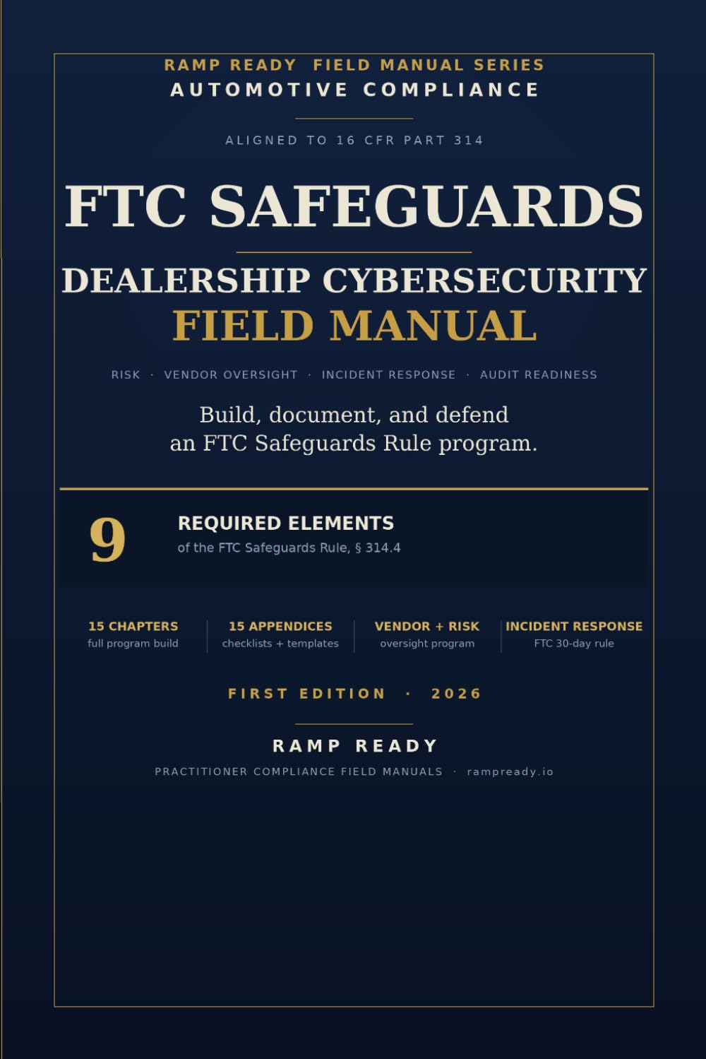 Automotive Dealership Cybersecurity Compliance Field Manual: Practical Guide to FTC Safeguards Rule Compliance, Risk Management, Vendor Oversight,... and Audit Readiness for Auto Dealerships baixar livro de graça