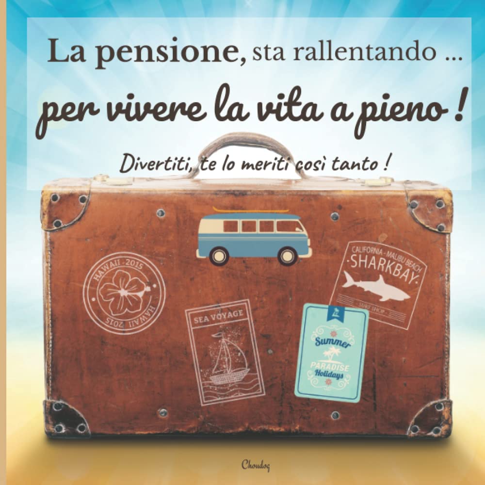 La pensione sta rallentando per vivere la vita a pieno: Libro degli ospiti di pensionamento - 21,59 x 21,59 cm (8,5 x 8,5 in), 100 pagine color crema... Libro degli ospiti (Italian Edition) baixar livro de graça