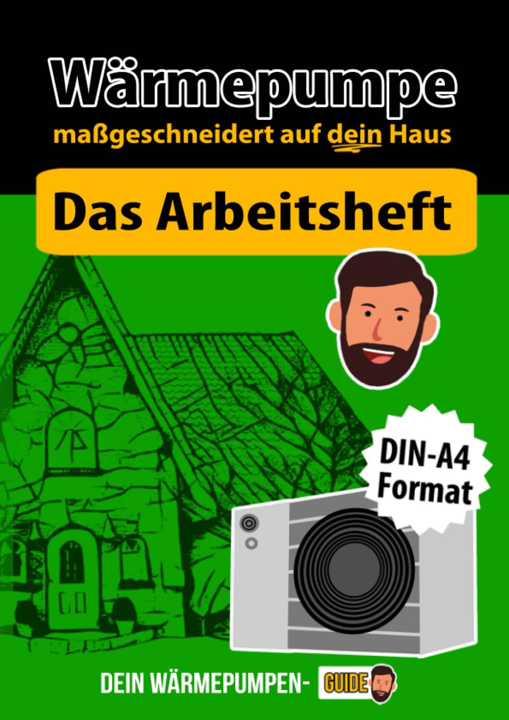 Wärmepumpe maßgeschneidert auf dein Haus: Das Arbeitsheft - die perfekte Ergänzung zum Buch als DIN-A4 Format baixar o livro de graça