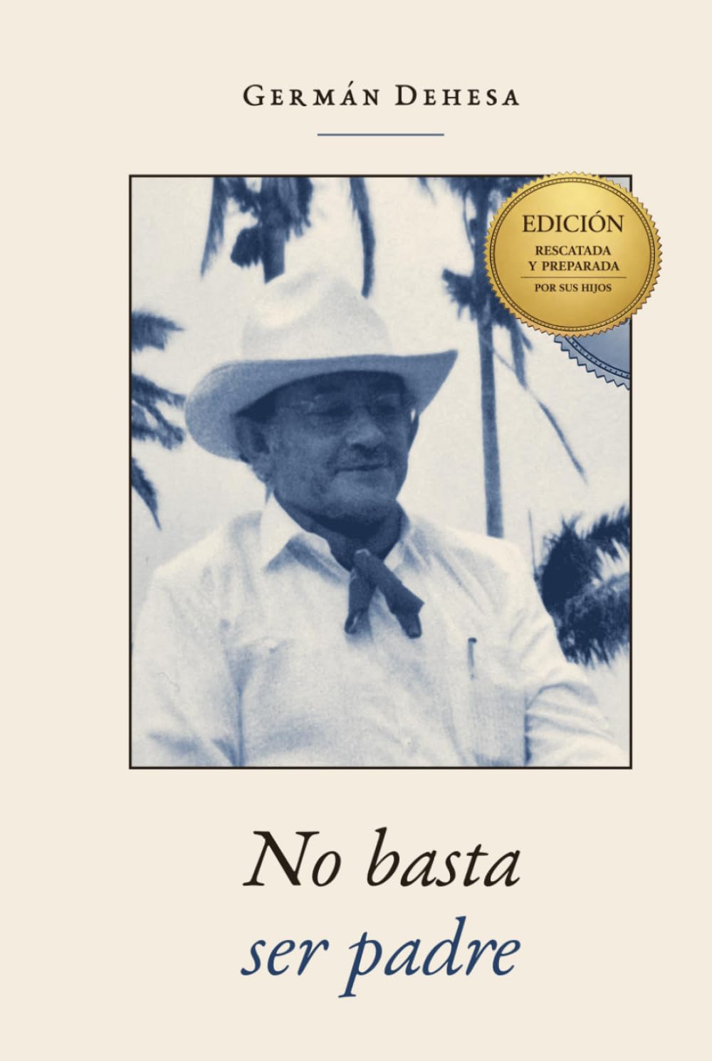 No basta ser padre (Biblioteca Germán Dehesa) (Spanish Edition) baixar o livro de graça