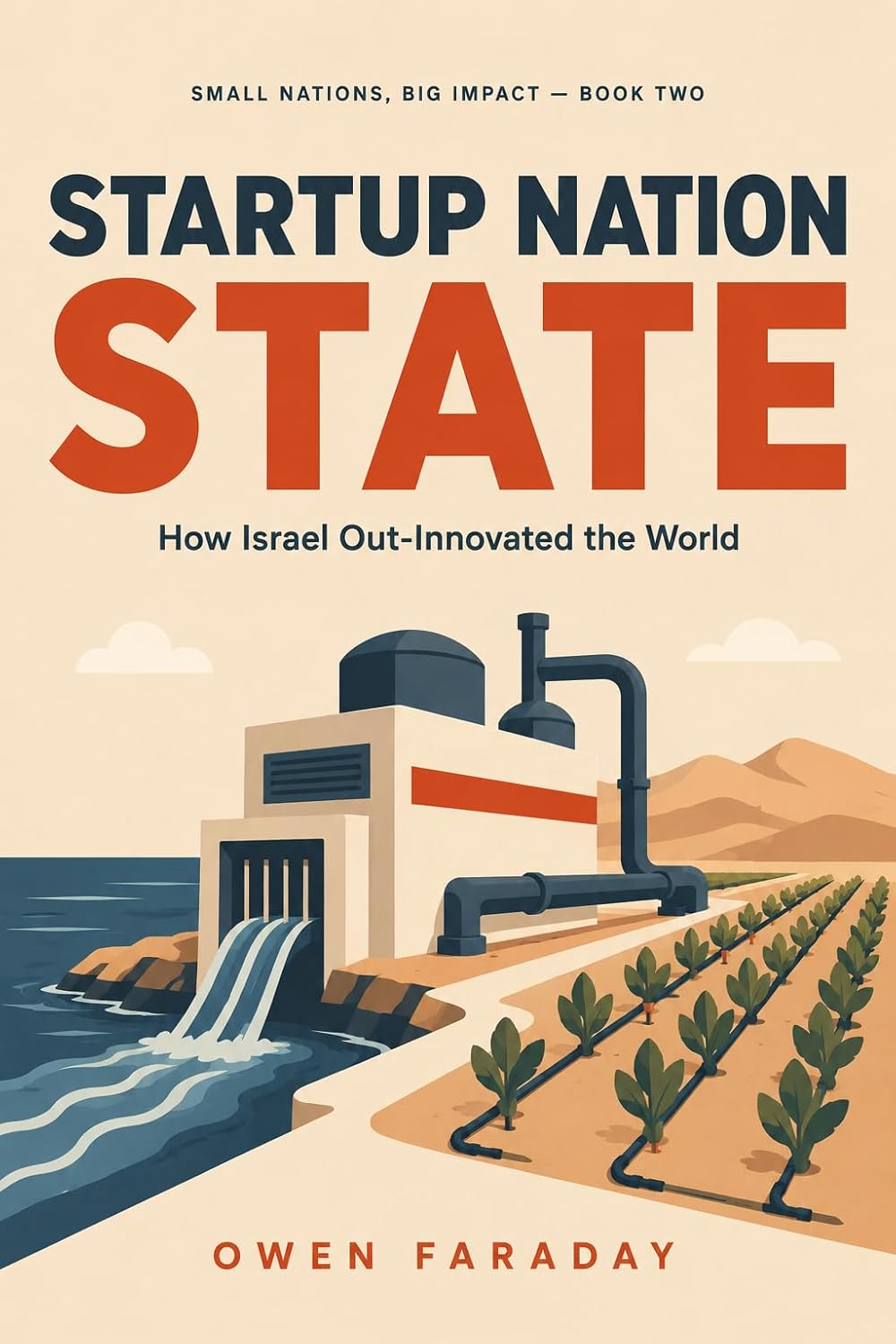 Startup Nation State: How Israel Out-Innovated the World (Small Nations, Big Impact) (English Edition) baixar livro de graça