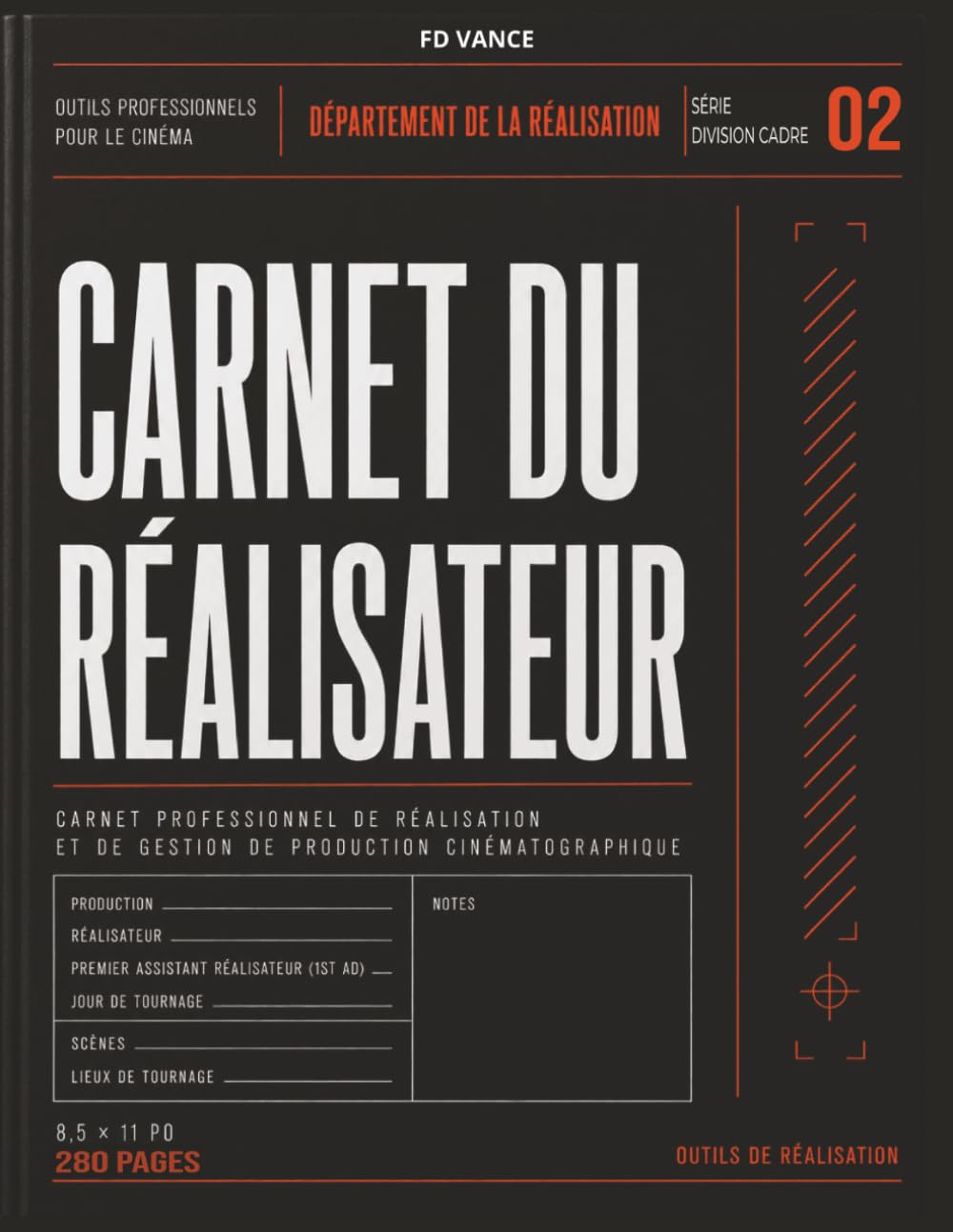 Carnet du Réalisateur: Carnet professionnel du réalisateur pour la planification créative, l'analyse du scénario, le développement visuel, la... (Frame Division Series) (French Edition) baixar o livro de graça
