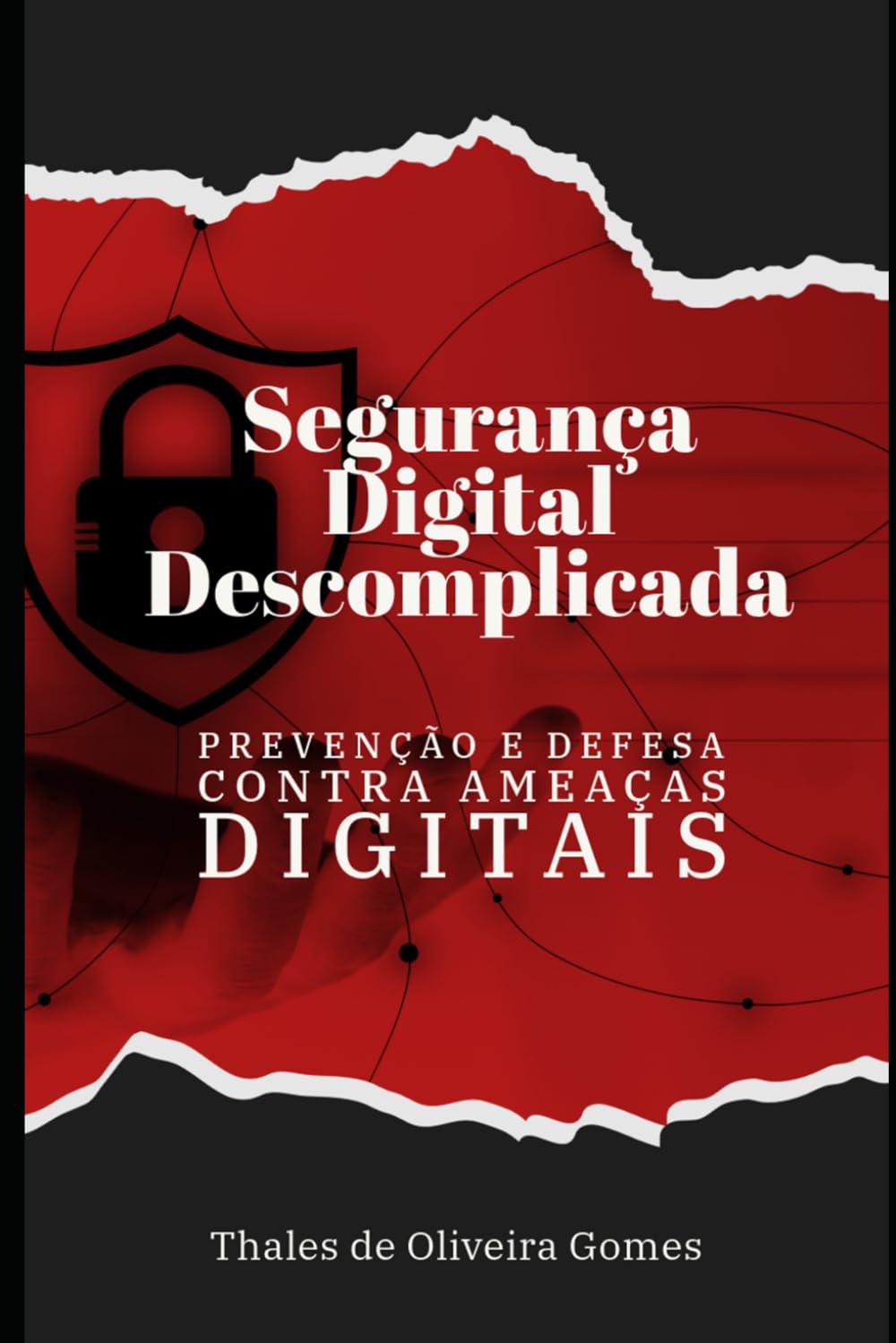 Segurança Digital Descomplicada: Prevenção e Defesa Contra Ameaças Digitais (Portuguese Edition) baixar livro de graça