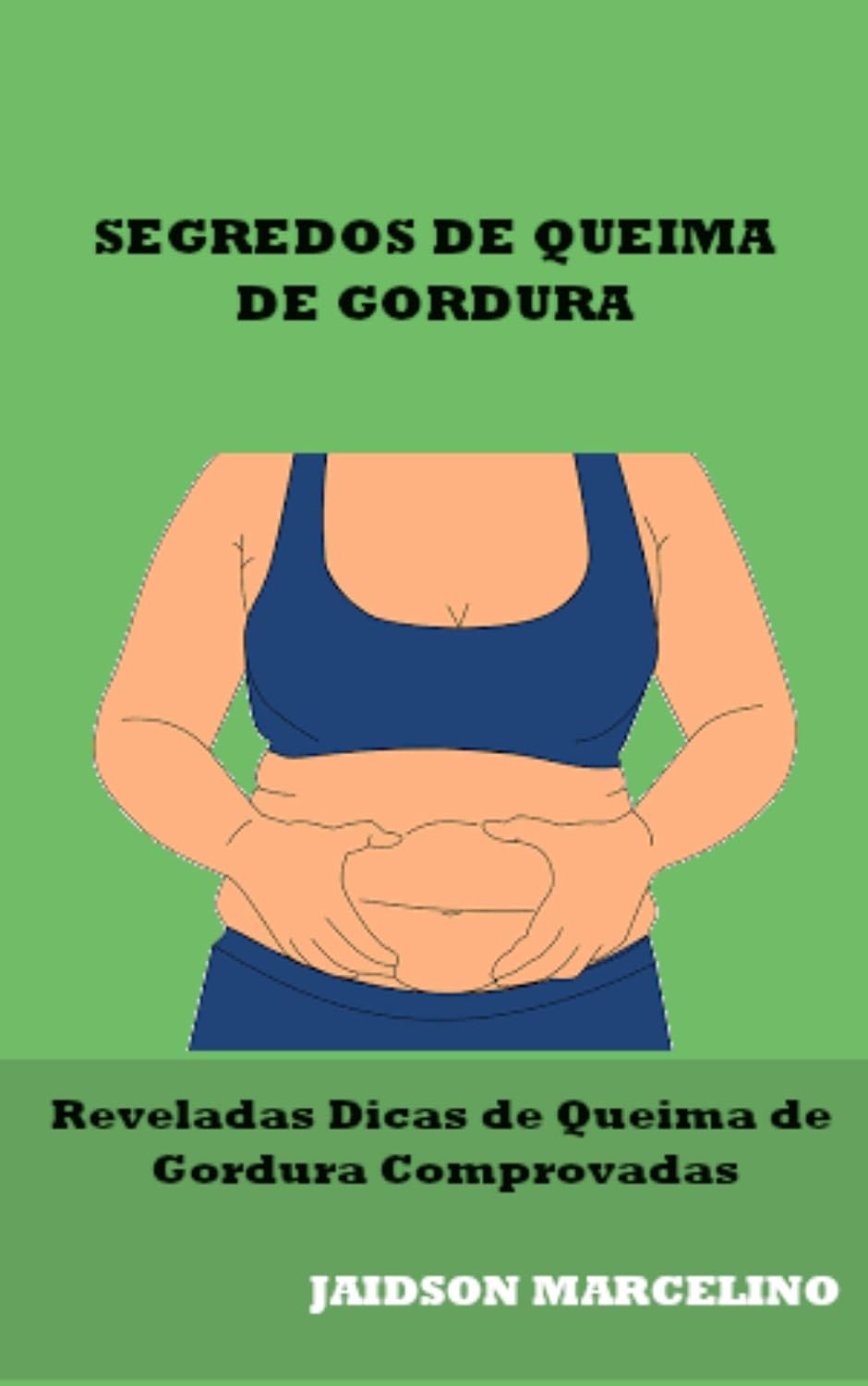 SEGREDOS DE QUEIMA DE GORDURA: Reveladas dicas de queima de gordura comprovadas baixar o livro de graça