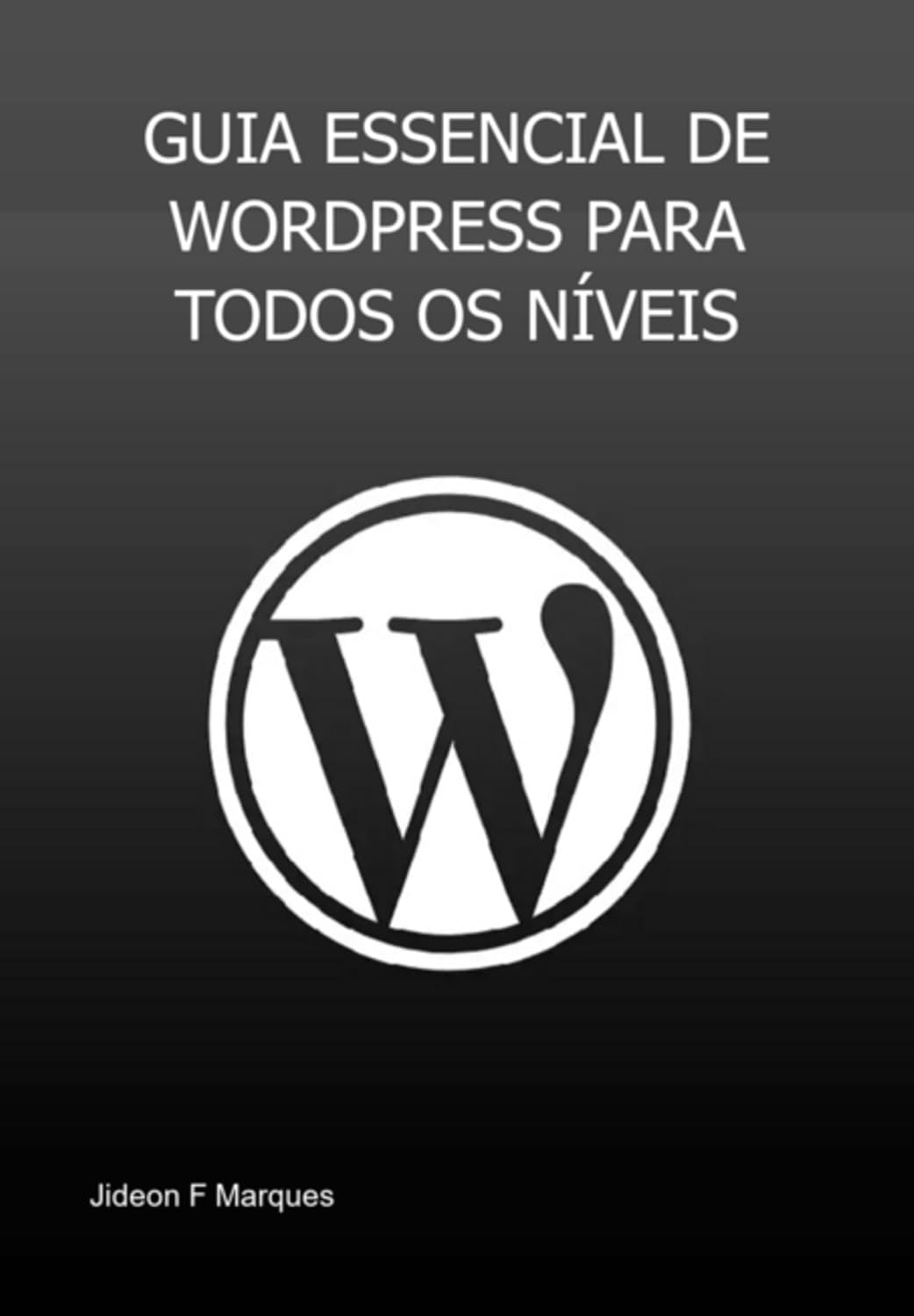 ler totalmente Guia Essencial De Wordpress Para Todos Os Níveis