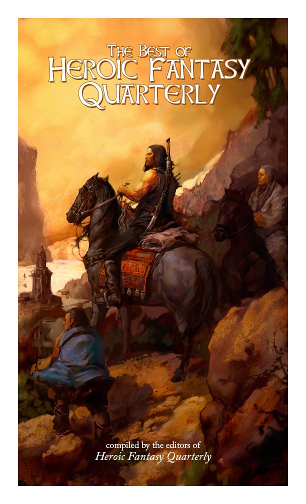 The Best of Heroic Fantasy Quarterly: Volume 1, 2009-2011 (English Edition) baixar livro de graça
