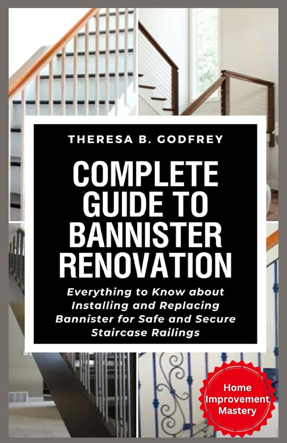 capítulo por capítulo baixar Complete Guide to Bannister Renovation: Everything to Know about Installing and Replacing Bannister for Safe and Secure Staircase Railings (Home Improvement Mastery Series)