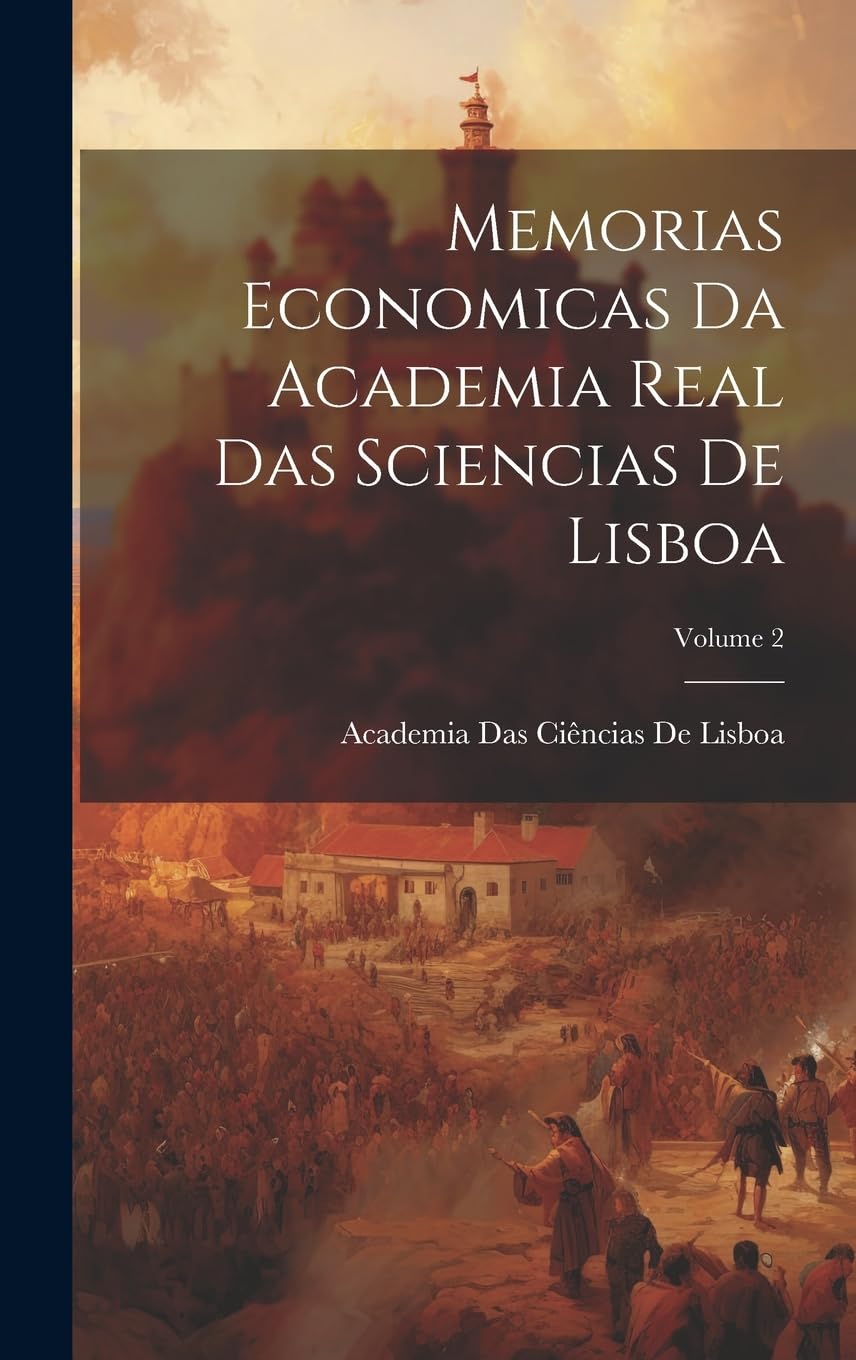 ler totalmente Memorias Economicas Da Academia Real Das Sciencias De Lisboa; Volume 2
