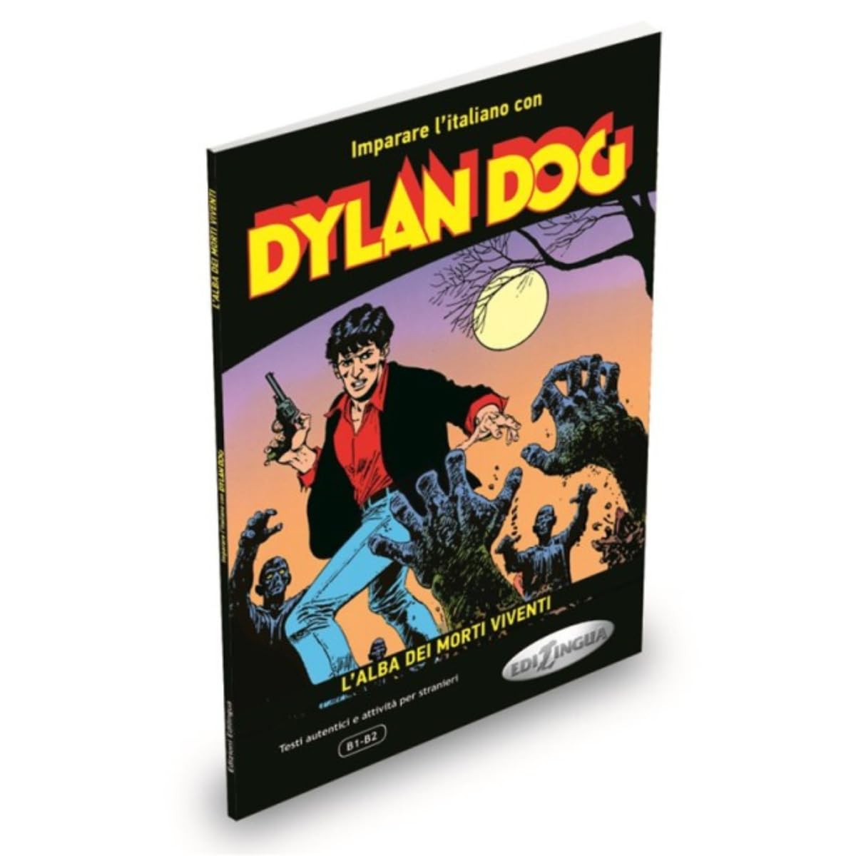 Dylan dog L'alba dei morti viventi: Imparare l'italiano con i fumetti. B1-B2 baixar livro de graça