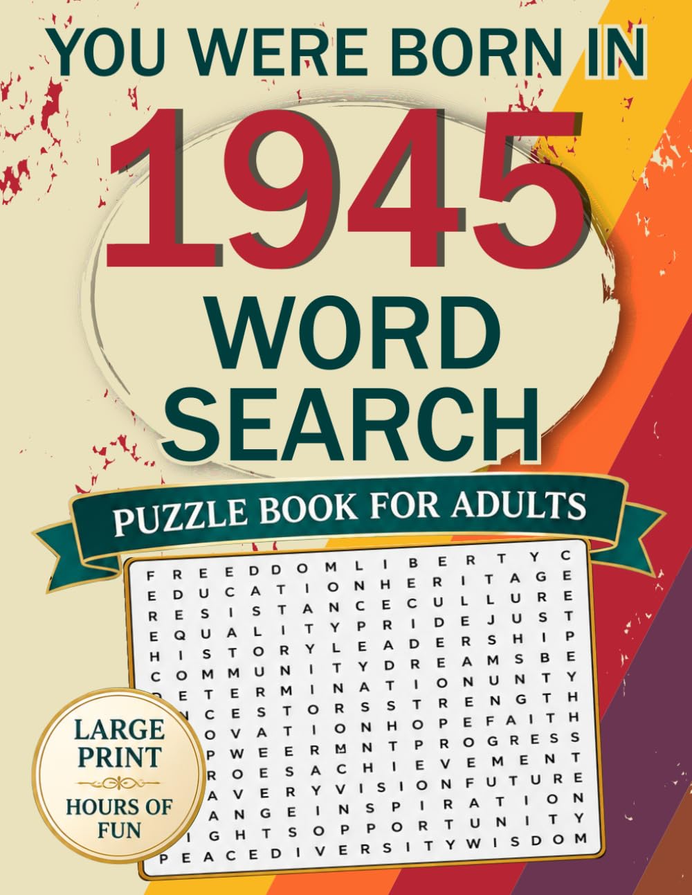 ler totalmente You Were Born in 1945 Word Search Puzzle Book for Adults: 85 Large Print Nostalgia Word Search Puzzles with Solutions for Adults Who Love Classic Memories