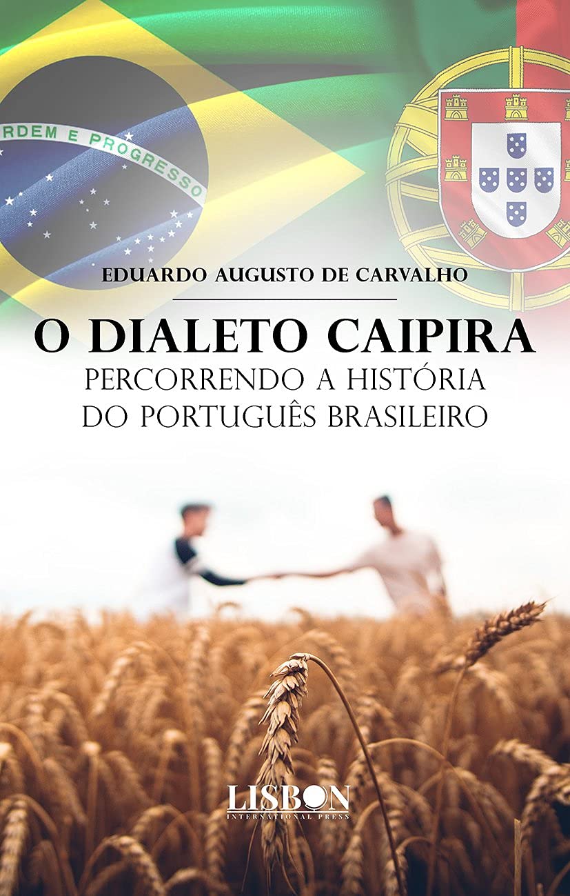 ler totalmente O Dialeto Caipira: Percorrendo a História do Português Brasileiro