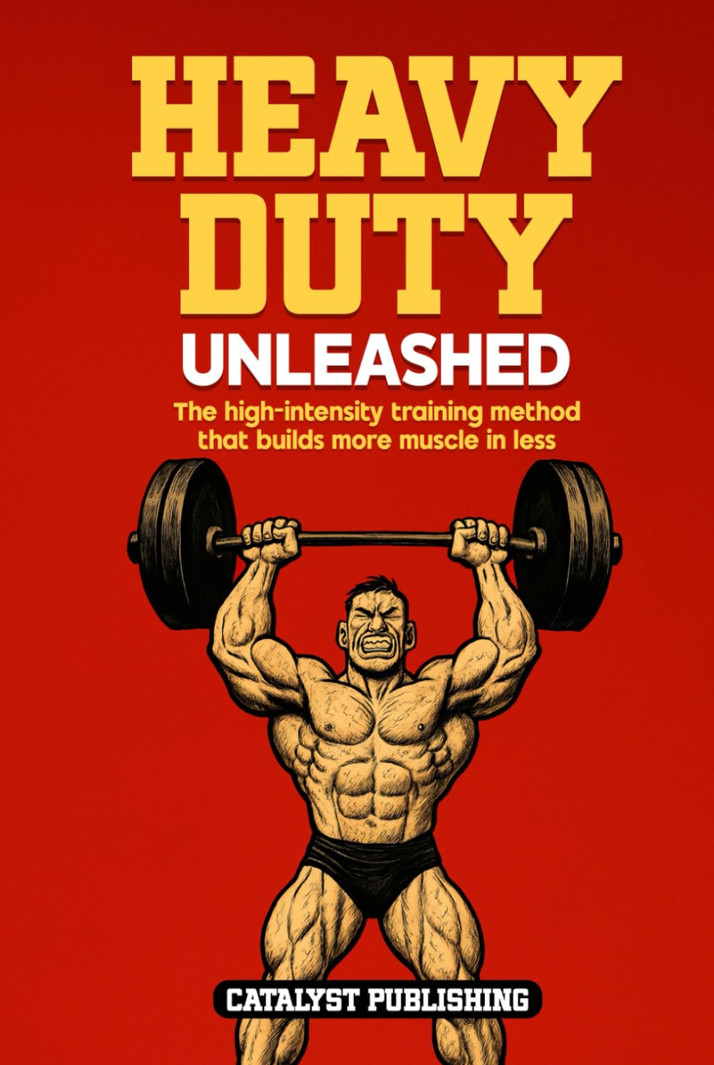 ler totalmente Heavy Duty Unleashed: The high-intensity training method that builds more muscle in less time