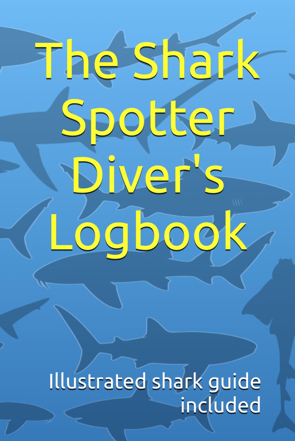 ler totalmente The Shark Spotter Diver's Logbook