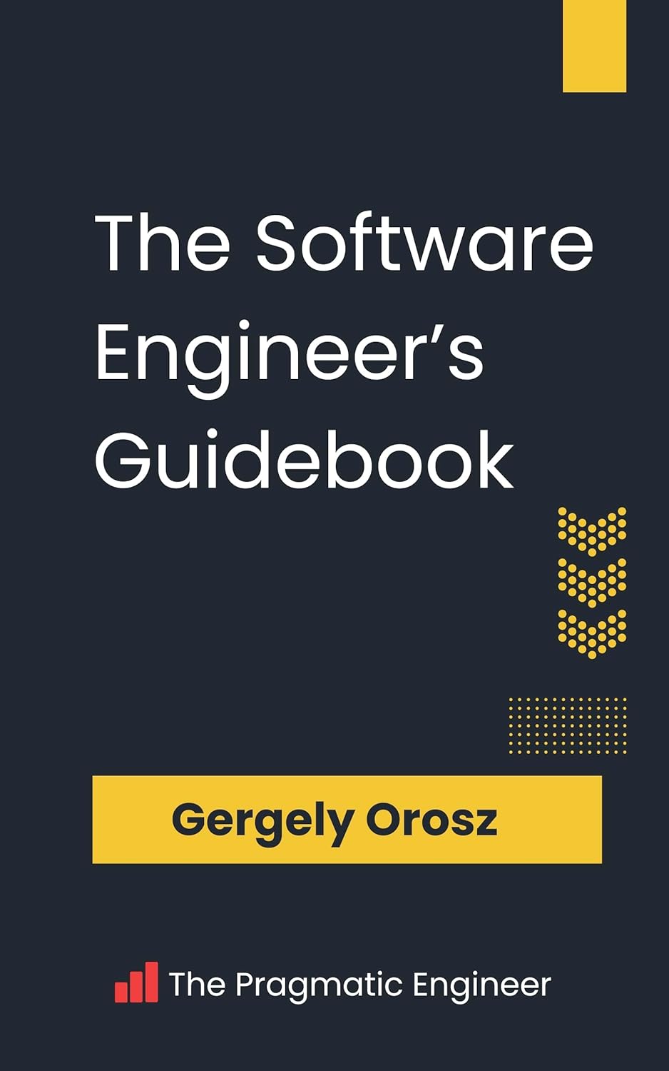 The Software Engineer's Guidebook: Navigating senior, tech lead, and staff engineer positions at tech companies and startups (English Edition) baixar livro de graça