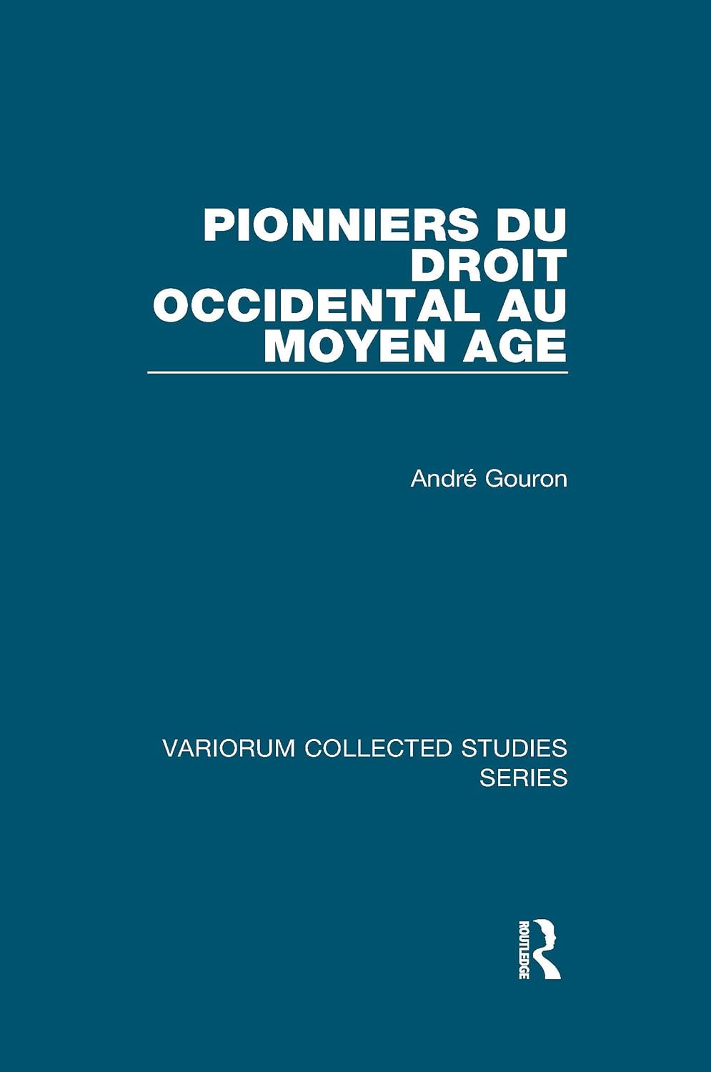 Pionniers du droit occidental au Moyen Age (Variorum Collected Studies) (French Edition) baixar o livro de graça