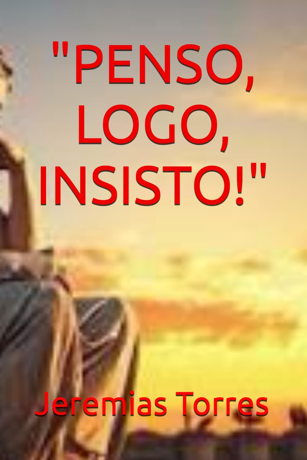 capítulo por capítulo baixar "PENSO, LOGO, INSISTO!" (Portuguese Edition)
