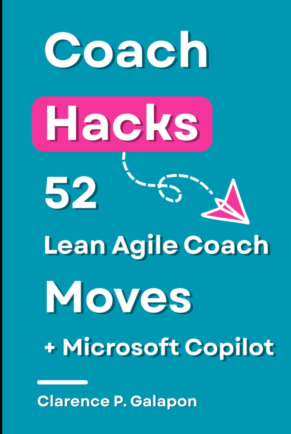 capítulo por capítulo baixar Coach Hacks: 52 Lean Agile Coach Moves