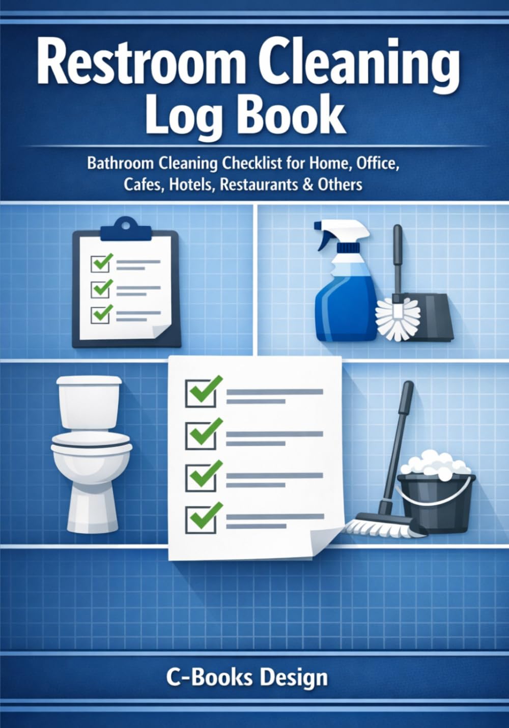capítulo por capítulo baixar Restroom Cleaning Log Book: Bathroom Cleaning Checklist for Home, Office, Cafes, Hotels, Restaurants & Others | Daily Task Checklists with 4 Sessions... Inventory & Maintenance Request Tracker