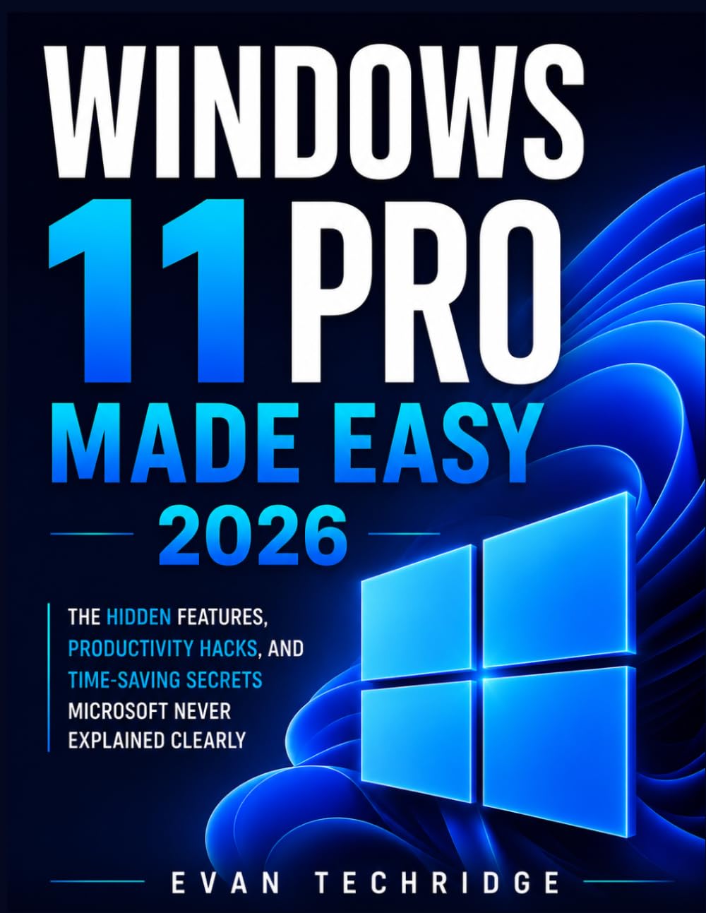 capítulo por capítulo baixar Windows 11 Pro made easy 2026: The Hidden Features, Productivity Hacks, and Time-Saving Secrets Microsoft Never Explained Clearly