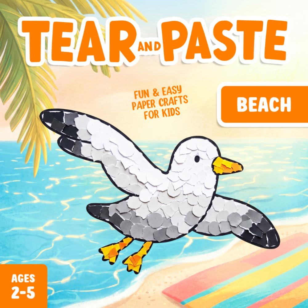 Tear and Paste Beach Crafts for Kids 2-5: A Fun Paper Art Activity Book to Teach Your Toddler Creativity and Fine Motor Skills! baixar livro de graça
