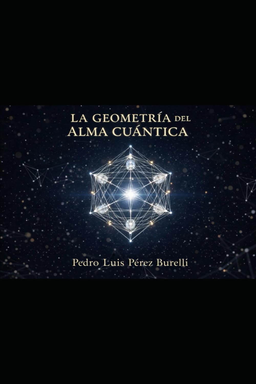 LA GEOMETRÍA DEL ALMA CUÁNTICA (Spanish Edition) baixar o livro de graça