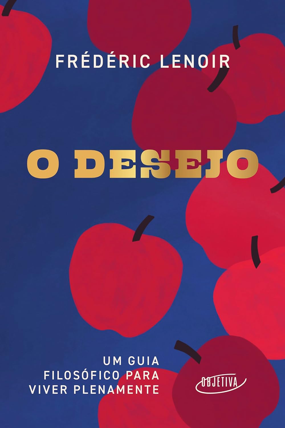 O desejo: Um guia filosófico para viver plenamente baixar o livro de graça