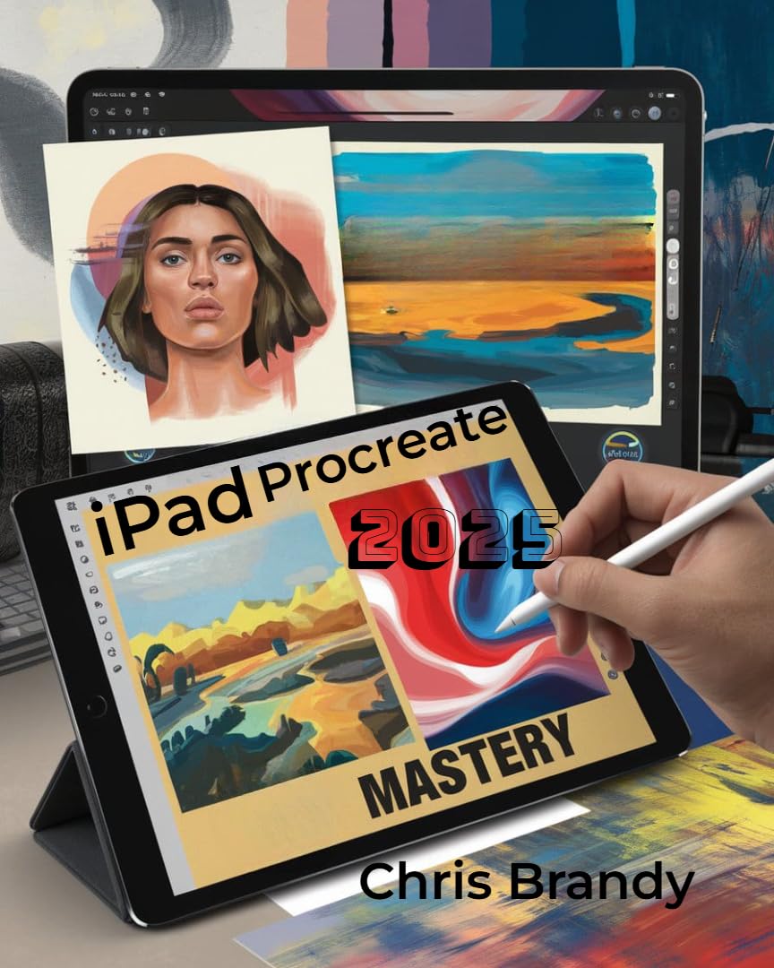 iPad Procreate Mastery: An Inspiring Journey into Digital Illustration, Painting, Design, and Animation with Procreate on iPad for All Skill Levels (English Edition) baixar o livro de graça