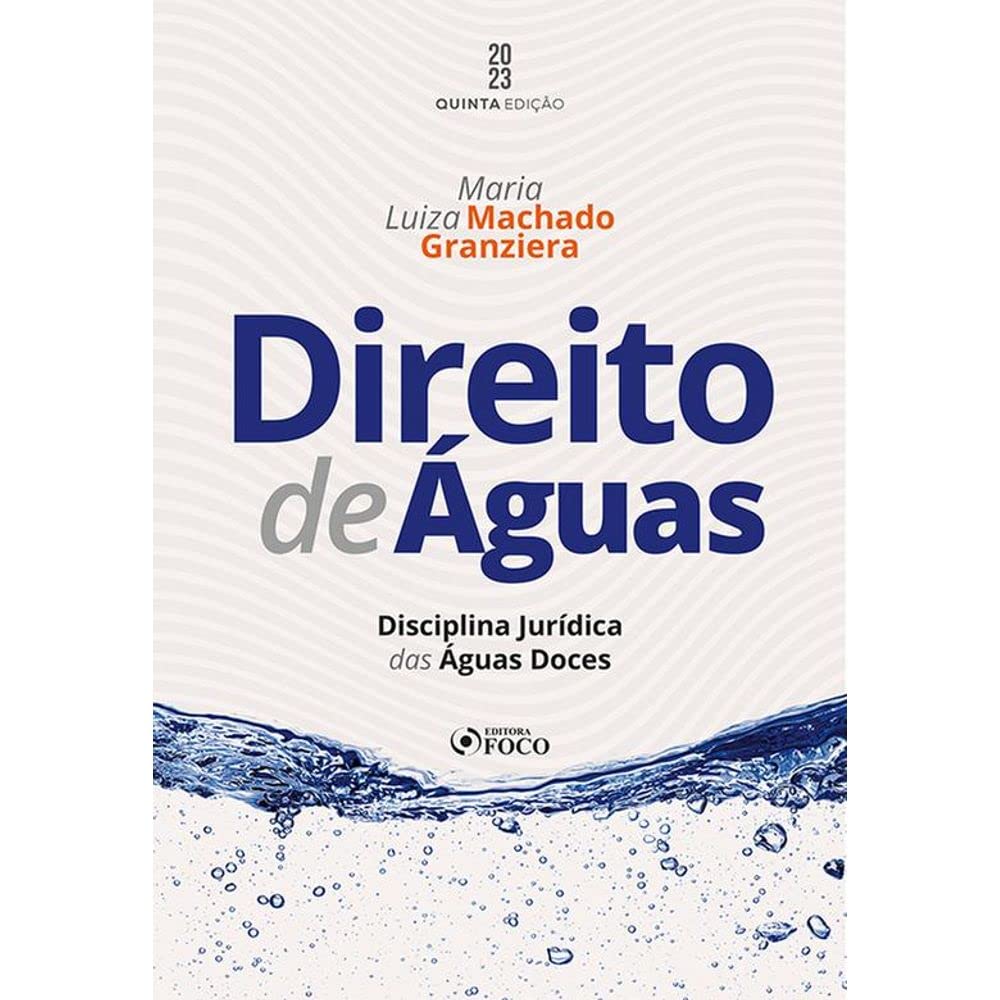 ler totalmente Direito de Águas - Disciplina Jurídica das Águas Doces - 5ª Ed - 2023