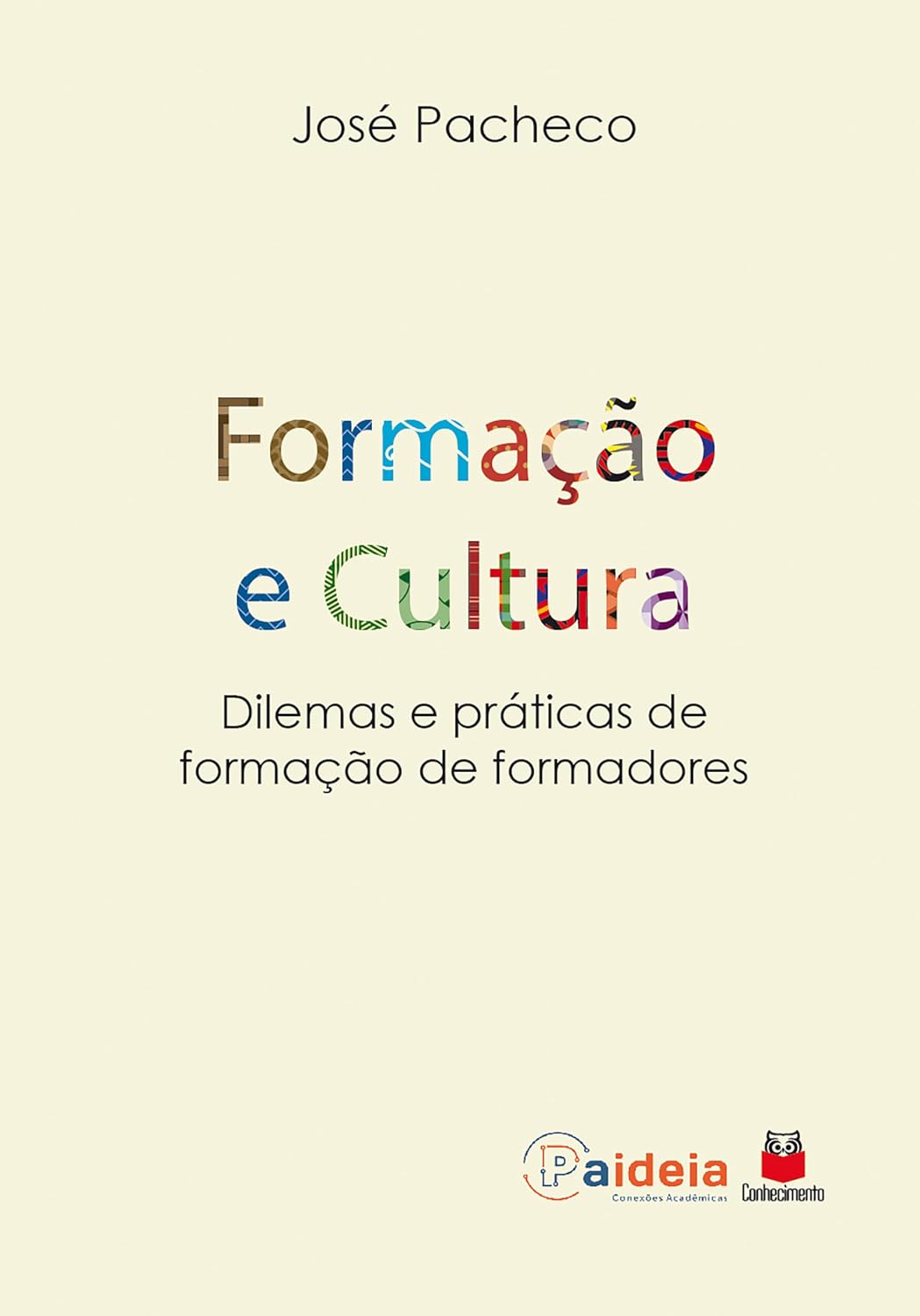 Formação e Cultura: Dilemas e práticas de formação de formadores (1) baixar o livro de graça