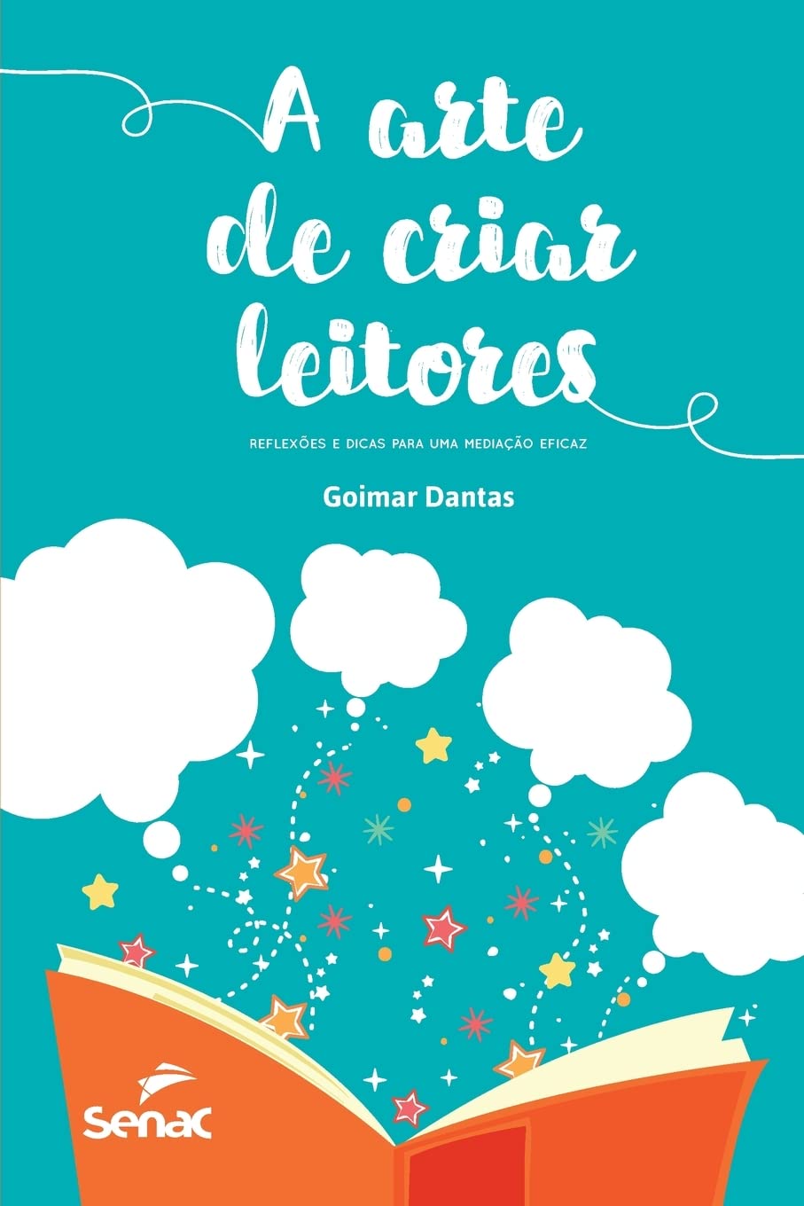capítulo por capítulo baixar A ARTE DE CRIAR LEITORES: REFLEXÕES E DICAS PARA UMA MEDIAÇÃO EFICAZ