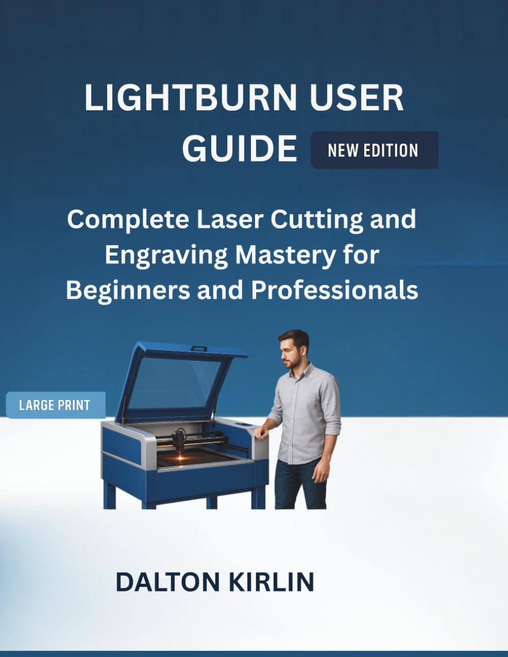 ler totalmente LightBurn User Guide: Complete Laser Cutting and Engraving Mastery for Beginners and professionals