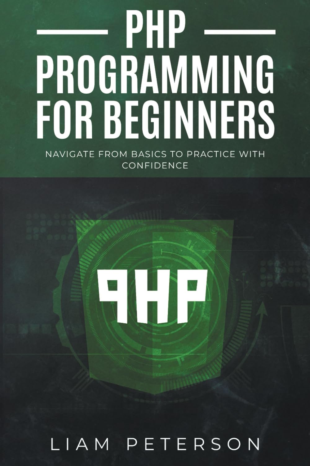 PHP Programming for Beginners: Navigate from Basics to Practice with Confidence (The Art of Coding) baixar livro de graça