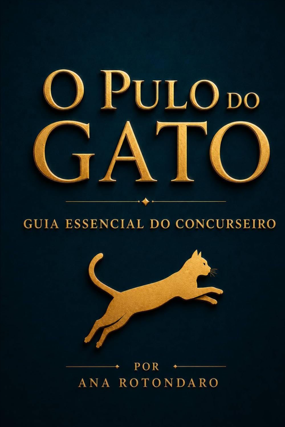 ler totalmente O Pulo do Gato: Guia Essencial do Concurseiro