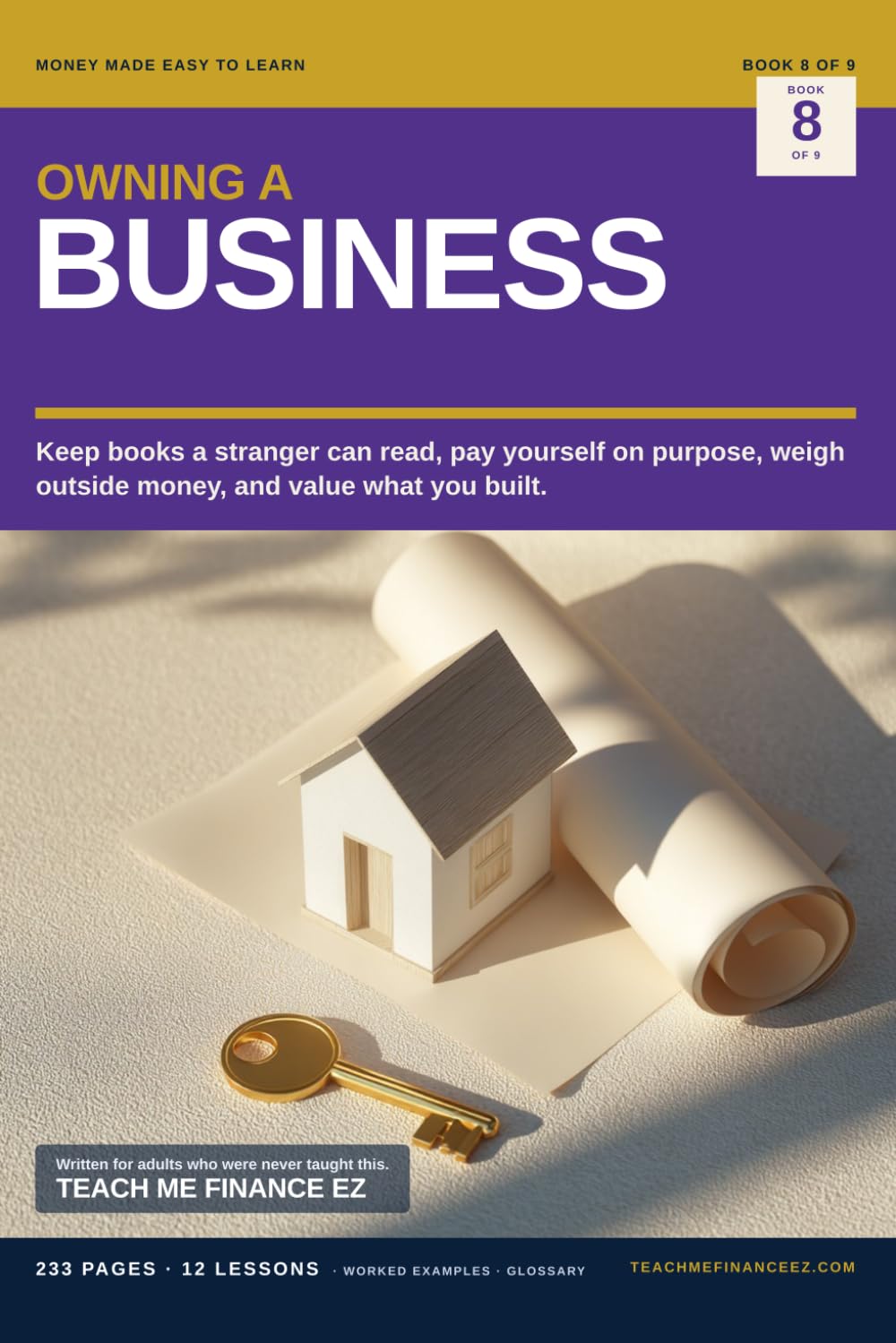 OWNING A BUSINESS: Keep books a stranger can read, pay yourself on purpose, weigh outside money, and value what you built. baixar o livro de graça