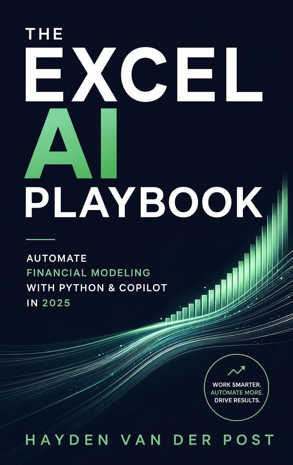 The Excel AI Playbook: Automate Financial Modeling with Python & CoPilot in 2025 (English Edition) baixar livro de graça