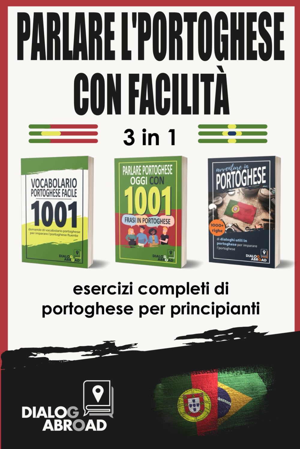 capítulo por capítulo baixar Parlare l'portoghese con facilità - 3 in 1 esercizi completi di portoghese per principianti: Padroneggiare il vocabolario utile, le frasi essenziali e... quotidiana portoghese (Portuguese Edition)