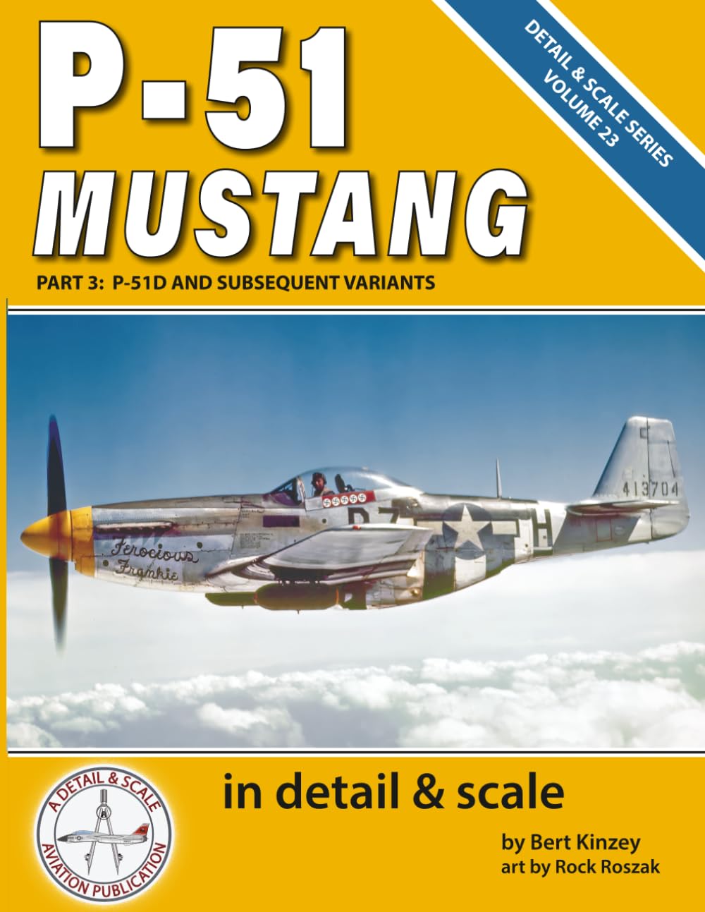 ler totalmente P-51 Mustang in Detail & Scale, Part 3: P-51D and Subsequent Variants (Detail & Scale Series)