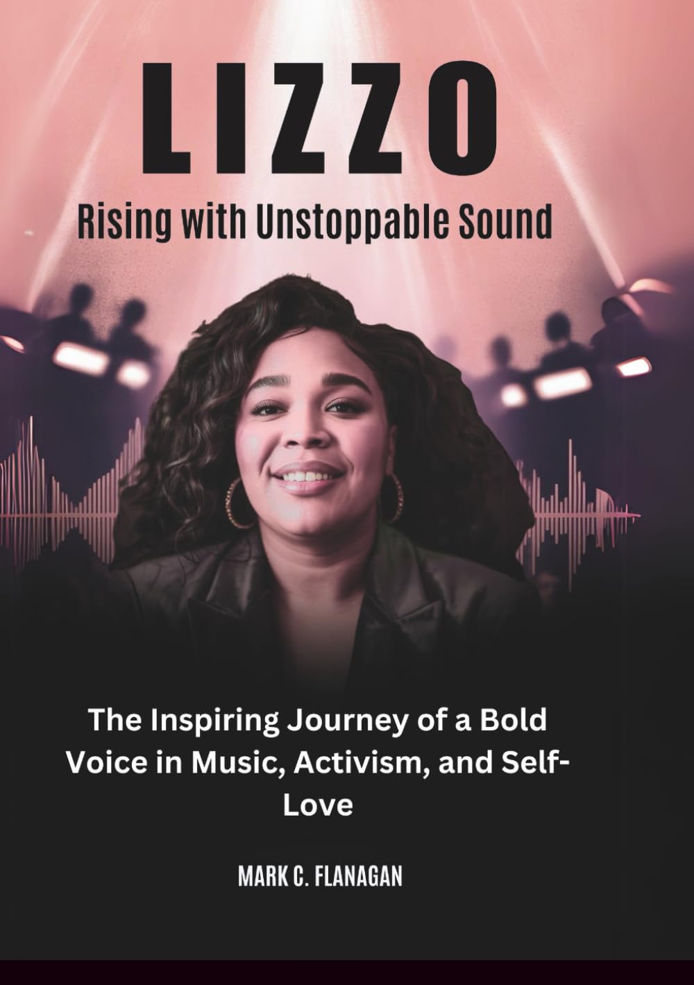 LIZZO: Rising with Unstoppable Sound: The Inspiring Journey of a Bold Voice in Music, Activism, and Self-Love (POP REVOLUTION: THE STORIES OF POP’S POWER PLAYERS) baixar o livro de graça