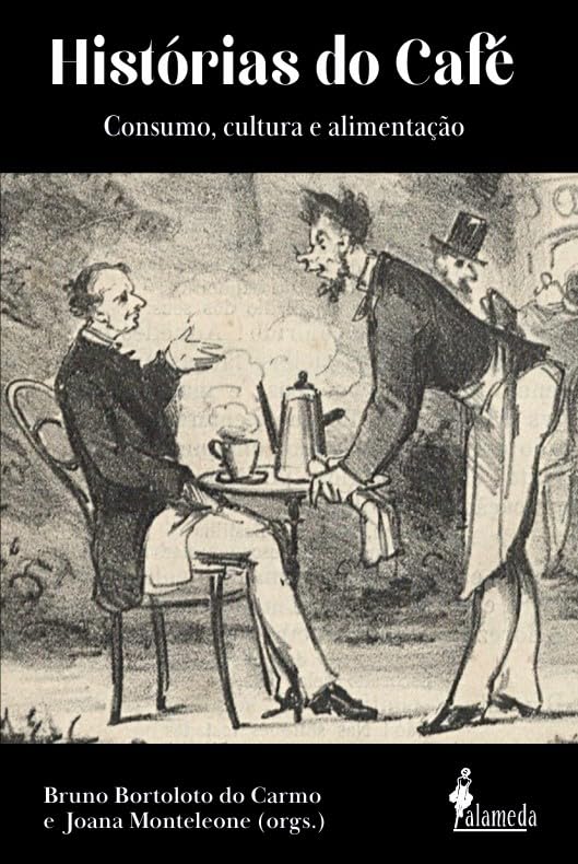 Histórias do Café: Consumo, cultura e alimentação baixar livro de graça