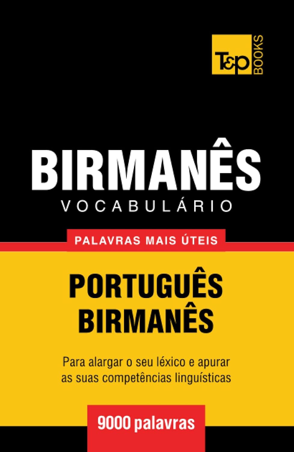capítulo por capítulo baixar Vocabulário Português-Birmanês - 9000 palavras mais úteis (European Portuguese Collection) (Portuguese Edition)